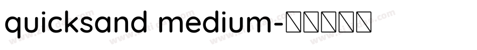 quicksand medium字体转换